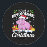I Want A Hiptamus For Christmas Xmas Hip Women Gir Classic Round Sticker<br><div class="desc">I Want A Hiptamus For Christmas Xmas Hip Women Girls</div>