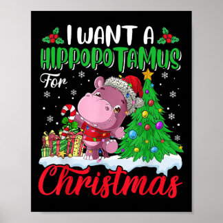 I Want A Hiptamus For Xmas Christmas Hip Kids Girl Poster