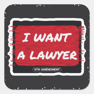 I Want a Lawyer Brush Stroke Sticker