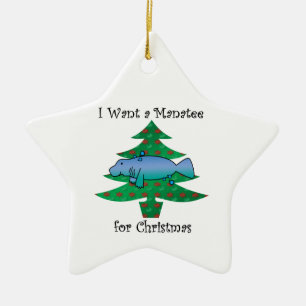 I want a manatee for christmas ceramic ornament