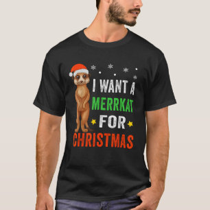 I Want A Meerkat For Christmas Meerka Kids Boys Gi T-Shirt