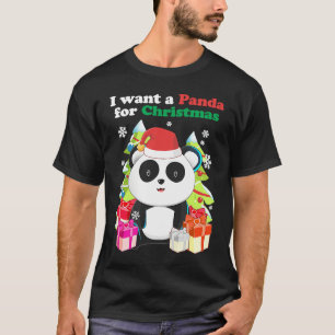I want a Panda Bear for Christmas  Xmas Holiday T-Shirt
