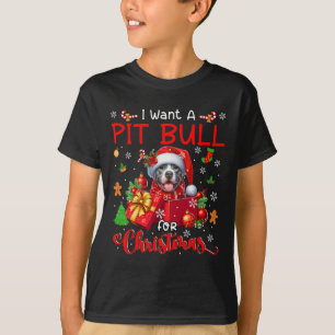 I Want A Pit Bull For Christmas Owner Santa Dog In T-Shirt