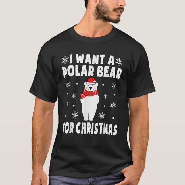I Want A Polar Bear For Christmas Polar Bear Pajam T-Shirt (Front)
