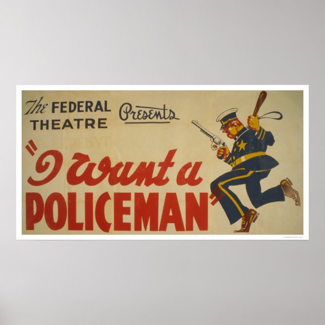 I Want A Policeman 1936 WPA Poster (Front)