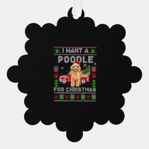 I Want A Poodle For Christmas Ugly Sweater Dog Xma Ornament Card