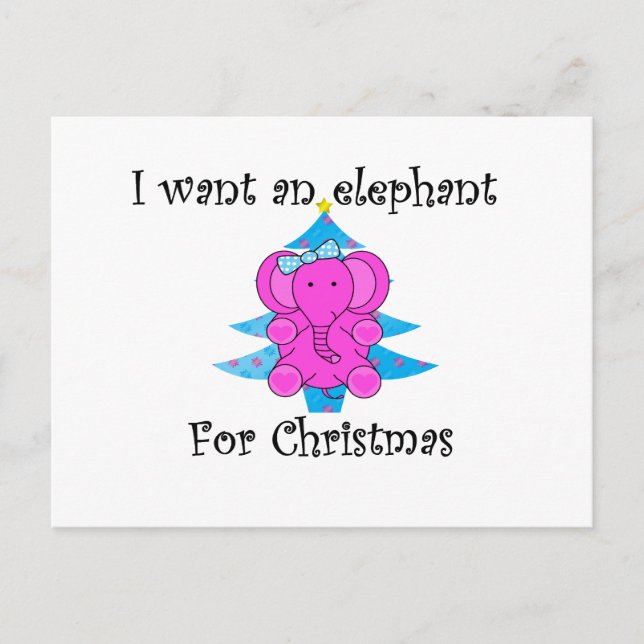 I want an elephant for christmas holiday postcard (Front)