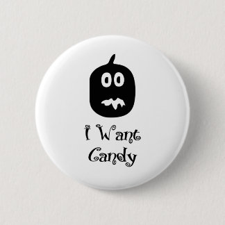 I Want Candy Pumpkin Button