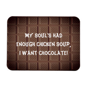 I want chocolate joke magnet