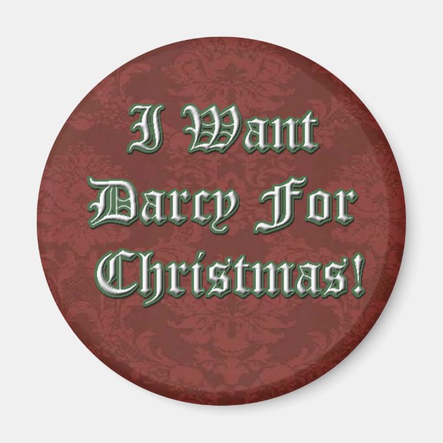 I Want Darcy for Christmas Magnet (Front)