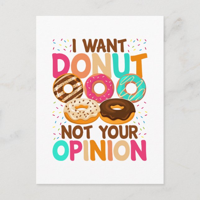 I want doughnut not your opinion postcard (Front)