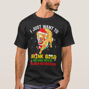 I Want Drink Beer My Golden Retriever Dog Christma T-Shirt