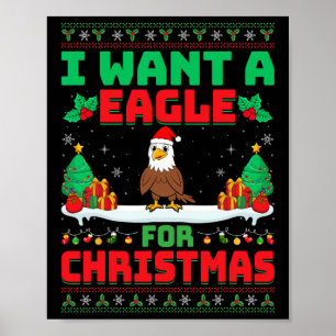 I Want Eagle For Christmas - Eagle Lover Santa Hat Poster