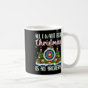 I Want For Christmas Is A Archery Xmas Tree Lights Coffee Mug