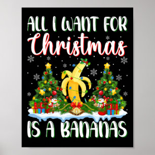 I Want For Christmas Is A Banana Xmas Tree Lights  Poster