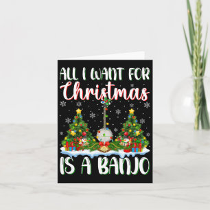 I Want For Christmas Is A Banjo Xmas Tree Lights Card