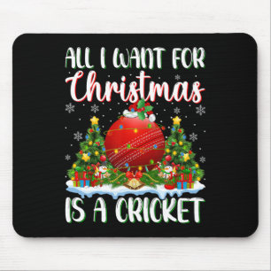 I Want For Christmas Is A Cricket Xmas Tree Lights Mouse Pad