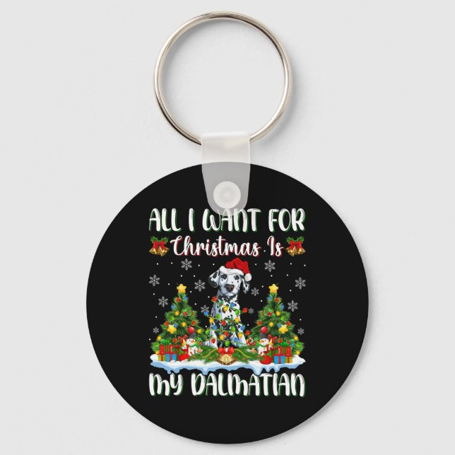 I Want For Christmas Is A Dalmatian Dog Xmas Tree  Keychain (Front)