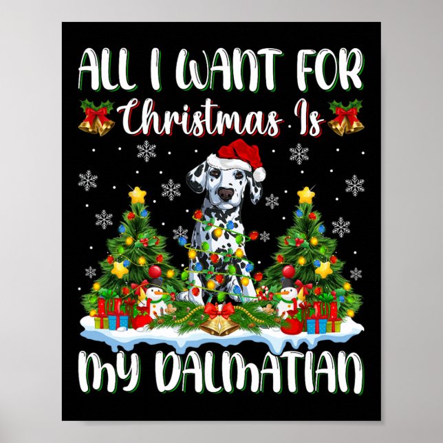 I Want For Christmas Is A Dalmatian Dog Xmas Tree  Poster (Front)