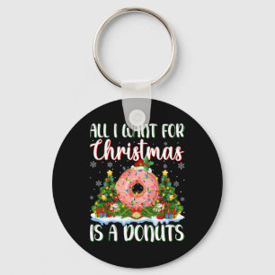 I Want For Christmas Is A Doughnuts Xmas Tree Ligh Keychain