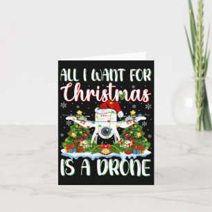 I Want For Christmas Is A Drone Xmas Tree Lights  Card