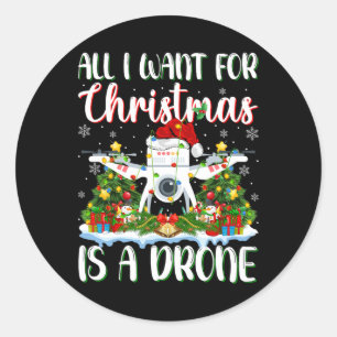 I Want For Christmas Is A Drone Xmas Tree Lights Classic Round Sticker