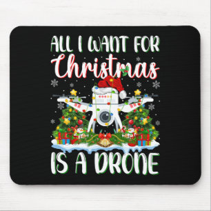 I Want For Christmas Is A Drone Xmas Tree Lights  Mouse Pad