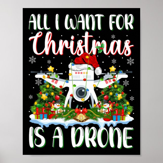 I Want For Christmas Is A Drone Xmas Tree Lights  Poster (Front)