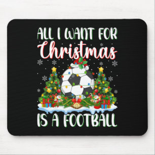 I Want For Christmas Is A Football Xmas Tree Light Mouse Pad