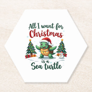 I Want For Christmas Is A Sea Turtle Xmas Tree Lig Paper Coaster