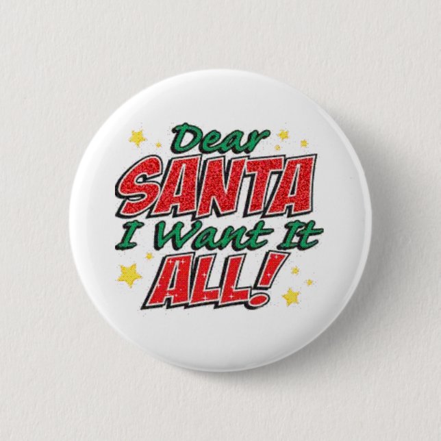 I Want It All Button (Front)