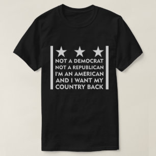 I Want My Country Back T-Shirt