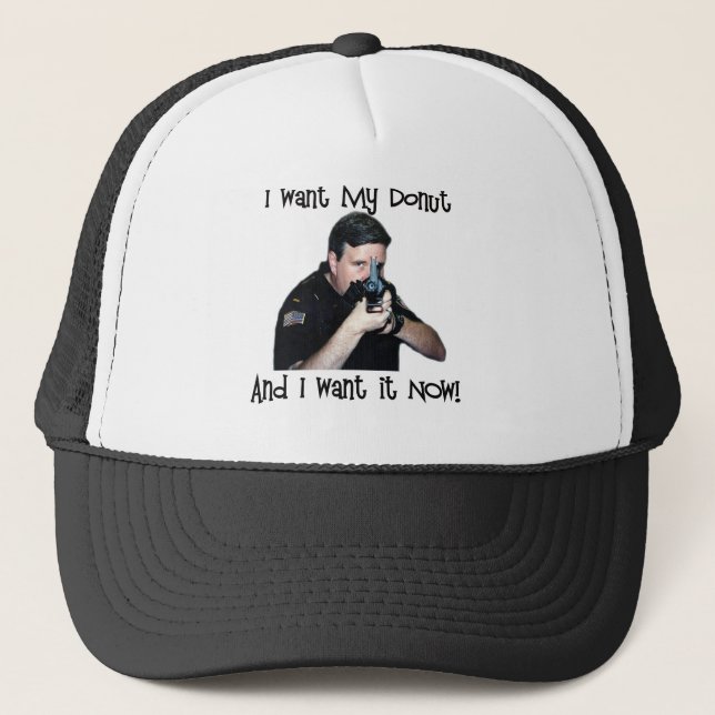 I Want My Doughnut Hat (Front)