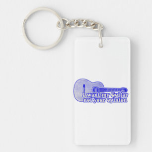 I want my guitar. not your opinion. vintage blue keychain