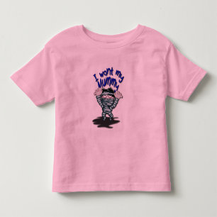 I Want My Mummy Toddler T-shirt