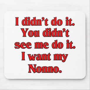 I want my nonno (Italian Grandfather). Mouse Pad