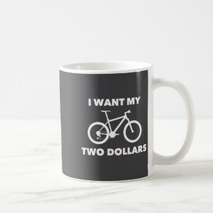 I Want My Two Dollars 2$ Movie Quote Retro 80s Vin Coffee Mug