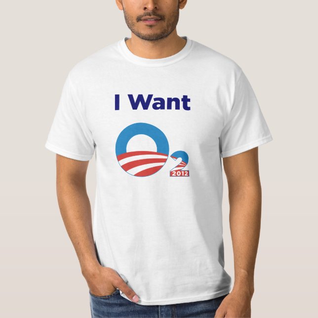 I Want O2 2012 T-Shirt (Front)