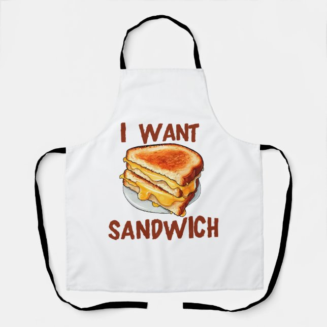 I Want Sandwich Apron (Front)