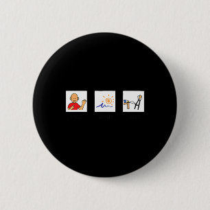 I Want Summer Break Last Day Of School Sped Slp Te 2 Inch Round Button