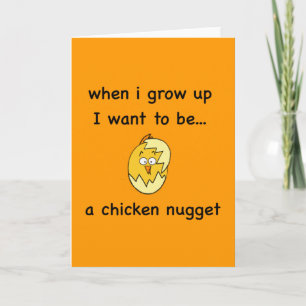 I want to be...a Chicken Nugget! Card