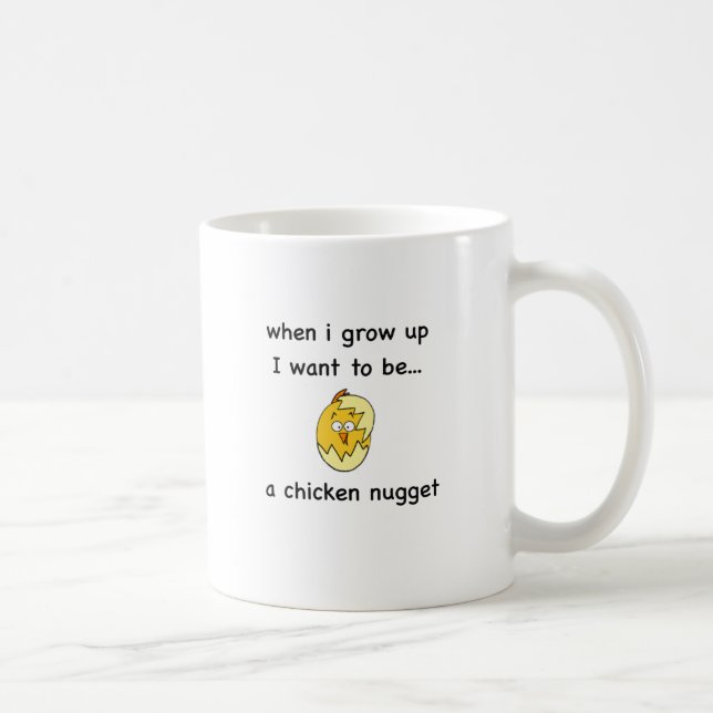 I want to be...a Chicken Nugget! Coffee Mug (Right)