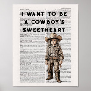 I want to be a cowboy's sweetheart poster