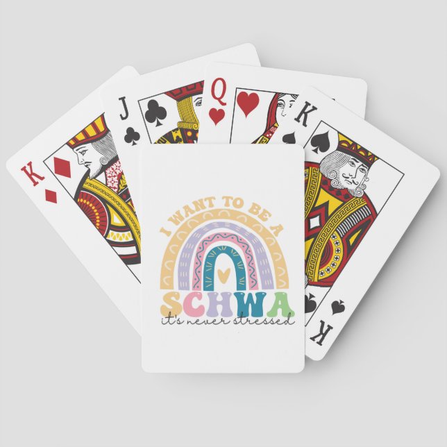 I Want To Be A Schwa It's Never Stressed Science   Playing Cards (Back)