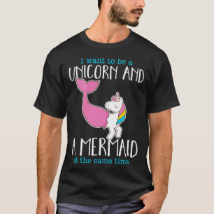 I Want To Be A Unicorn Mermaid Cool Animal Costum T-Shirt