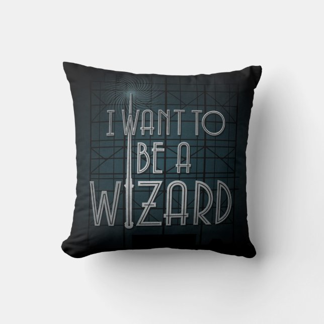I Want To Be A Wizard Throw Pillow (Front)