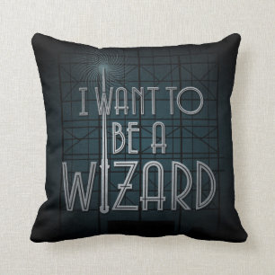 I Want To Be A Wizard Throw Pillow