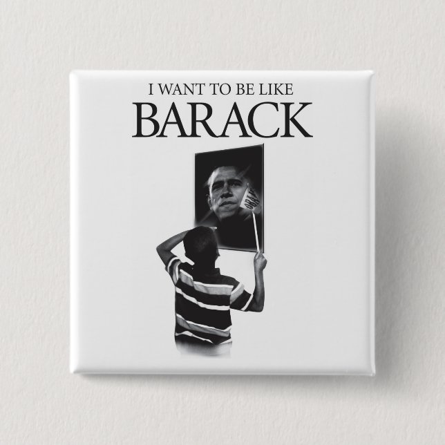 I Want To Be Like Barack Mirror 2 Inch Square Button (Front)