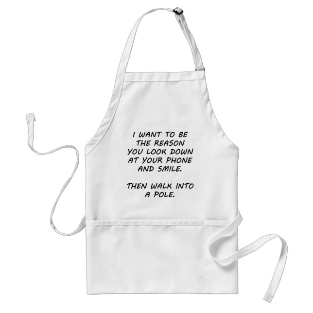 I Want To Be The Reason Standard Apron (Front)