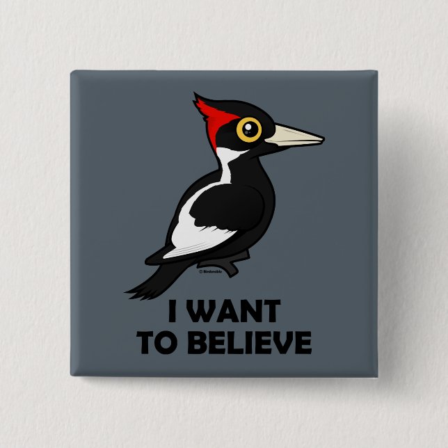 I Want to Believe 2 Inch Square Button (Front)